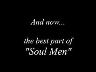 best part of soul men